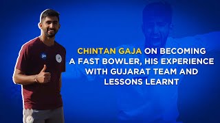 Chintan Gaja reveals his learning from time spent in Gujarat Titans camp