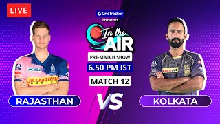 Rajasthan v Kolkata - Pre-Match Show - In the Air - Indian T20 League Match 12
