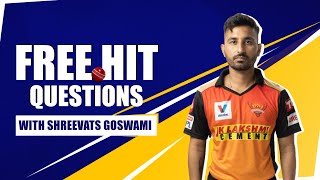Williamson or Warner? | An IPL team you may like to play for? | Free Hit with Shreevats Goswami