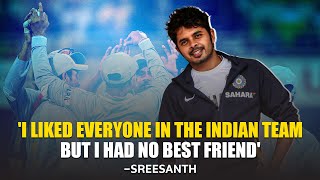 S Sreesanth Reveals He Had No Best Friends In The Indian Team