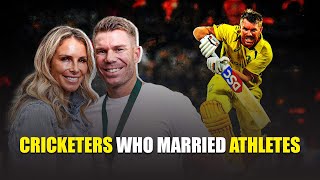 Cricketers Who Married Famous Athletes