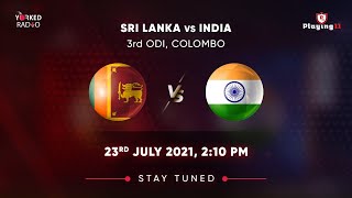LIVE : INDIA vs SRI LANKA 3rd ODI | DIGITAL AUDIO COMMENTARY I 2021