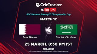 GCC Women's T20I Championship LIVE: Match 12, Saudi Arabia Women vs Qatar Women Cricket Streaming