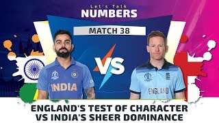 Match 38, England vs India: Let's Talk Numbers