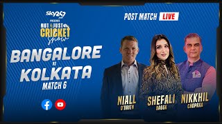 Not Just Cricket: Match 6, Kolkata vs Bangalore - Post-Match Live Show