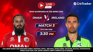 Oman Quadrangular T20I Series - Oman vs Ireland Match 3, Live Cricket Streaming