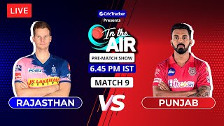 Rajasthan vs Punjab - Pre-match Show - In the Air, Indian T20 League Match 9
