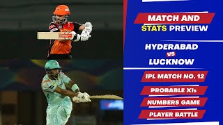Sunrisers Hyderabad vs Lucknow Super Giants - 12th Match of IPL 2022, Predicted XI & Stats Preview
