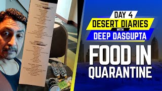 IPL 2020: Day 4 - Food in Quarantine | Desert Diaries with Deep Dasgupta | CricTracker