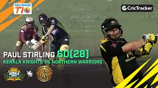 Match 19 Kerala Kings vs Northern Warriors Paul Stirling's 60(28) | Abu Dhabi T10 League Season 2