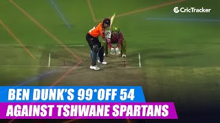 MSL 2019: Ben Dunk's match winning knock of 99*(54) vs Tshwane Spartans