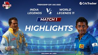 Friendship Cup, UAE 2022: Match 1, India Legends v World Legends full highlights