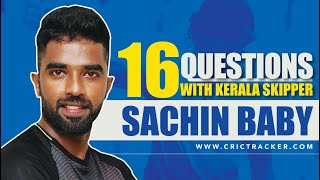 Exclusive: 16 Questions with Kerala Skipper Sachin Baby