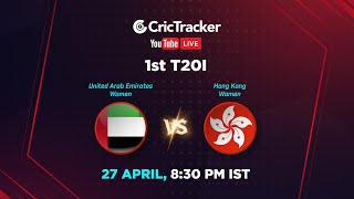 UAE Women vs Hong Kong Women Live Stream 1st T20I | Live Cricket Streaming