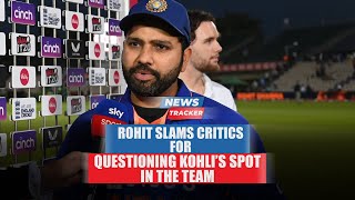 Rohit Sharma speaks about Virat Kohli's bad form and why he's in the playing XI in T20 format